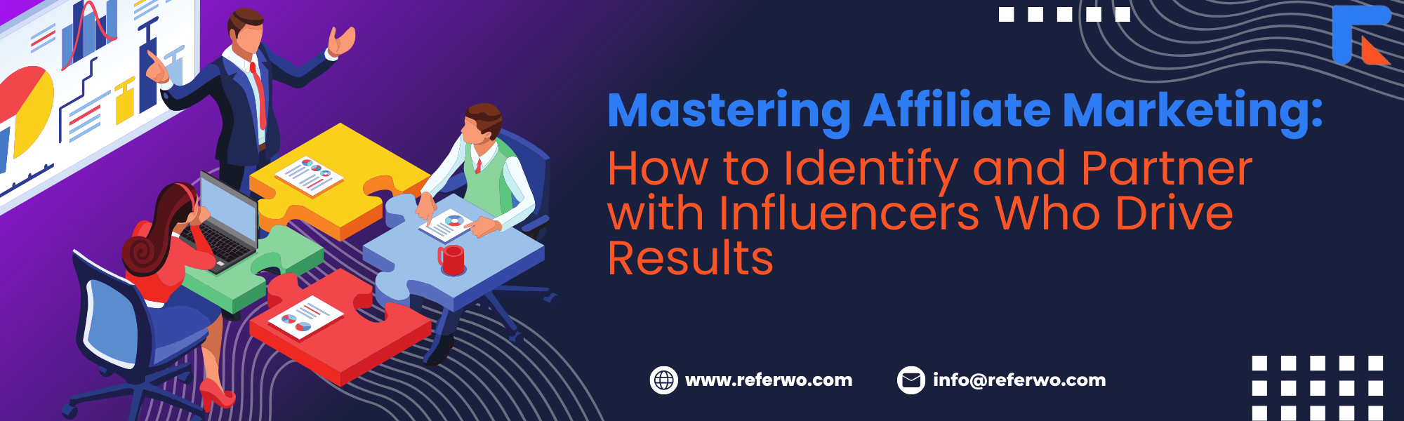 Mastering Affiliate Marketing How to identify and Partner with Influencers who drive results