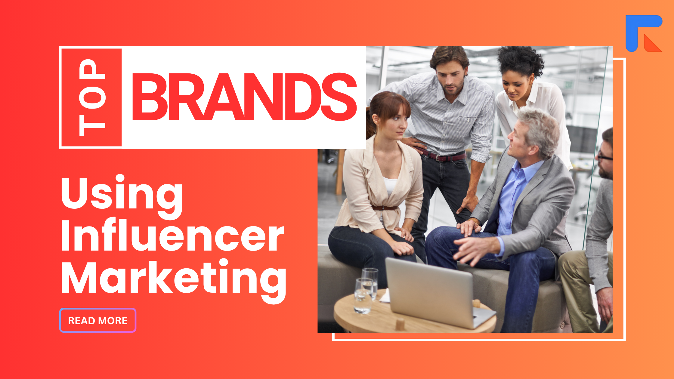 Top Brands Success In Influencer Marketing
