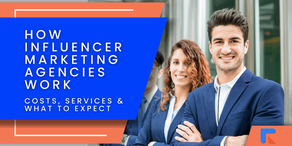 How Influencer Marketing Agency Work