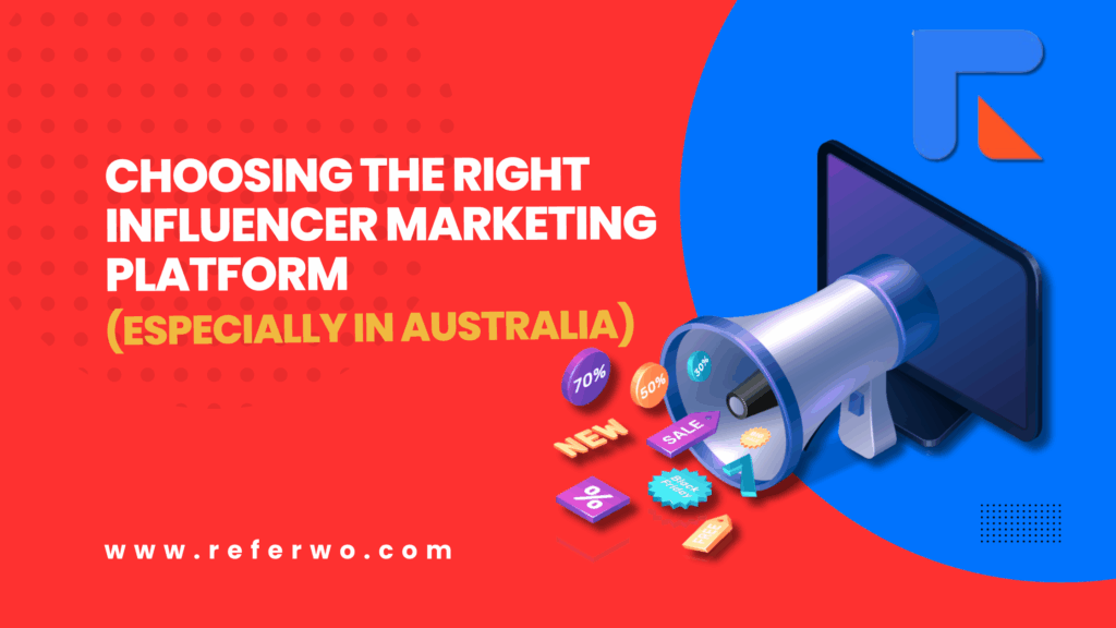Choosing the right influencer marketing platform