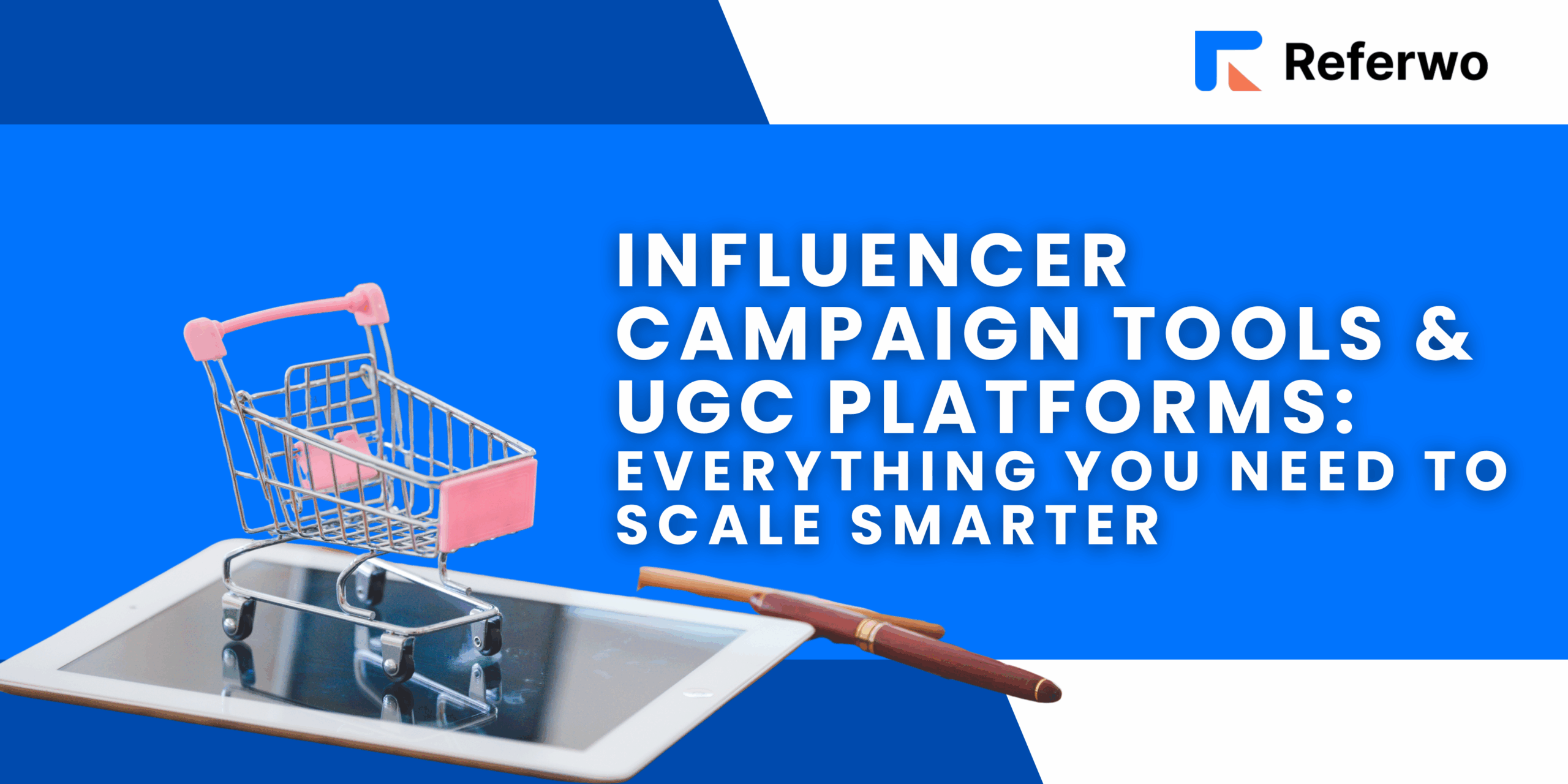 Influencer Marketing Campaign Tools & UGC Platforms