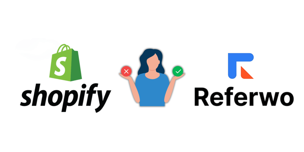 Shopify versus Referwo