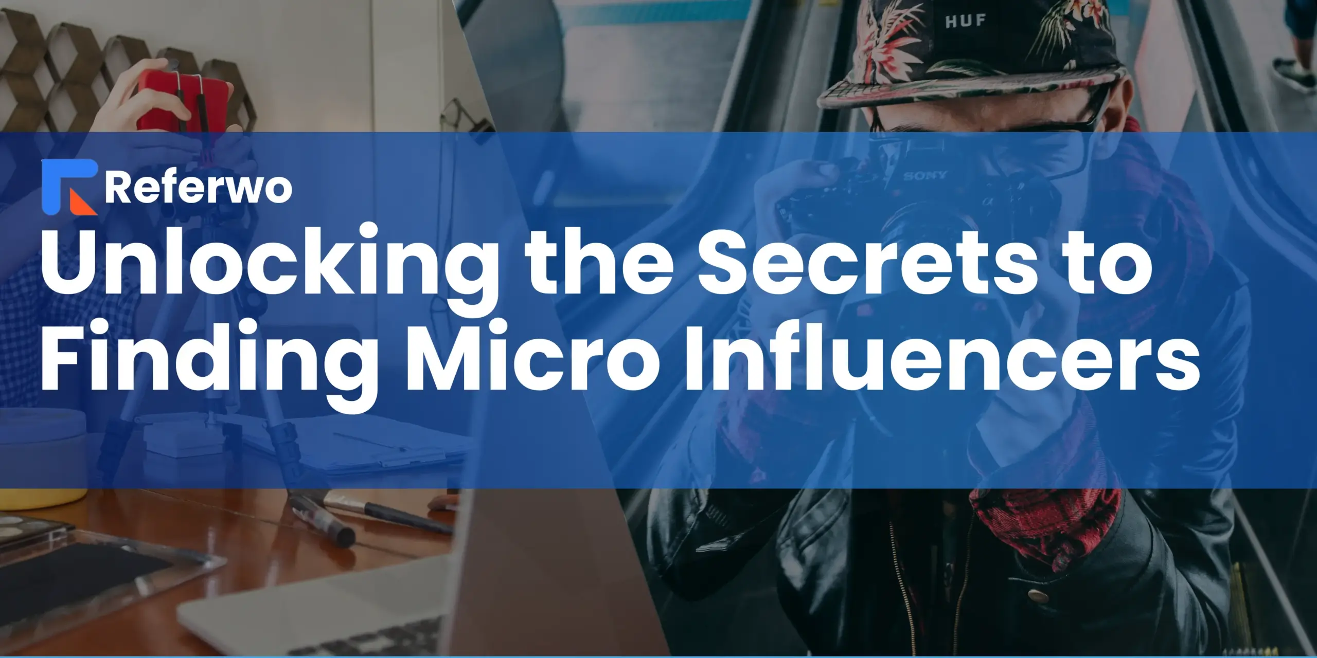 Unlocking The Secrets To Finding Micro Influencers Referwo Unlocking The Secrets To Finding Micro Influencers Referwo